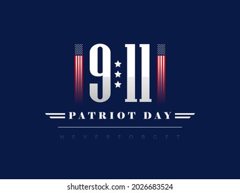 Memorial day September 11 background. USA flag. Never forget sept 11th. Patriot day background.