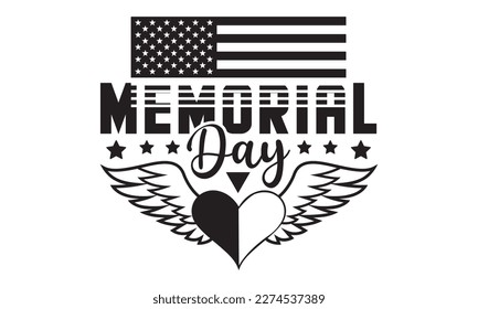 Memorial day svg, Veteran t-shirt design, Memorial day svg, Hmemorial day svg design and Craft Designs background, Calligraphy graphic design typography and Hand written, EPS 10 vector, svg svg