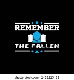 Memorial day t shirt design for last Monday of May.