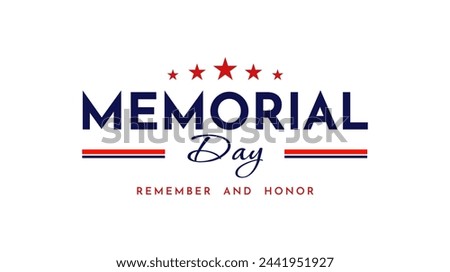 Memorial Day text lettering, remember and honor. Memorial day lettering typography design. Vector illustration