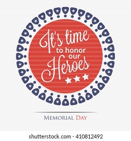 Memorial Day. It's time to honor our heroes lettering for your design