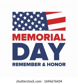 Memorial Day in United States. Remember and Honor. Federal holiday for remember and honor persons who have died while serving in the United States Armed Forces. Celebrated in May. Vector poster