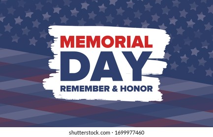 Memorial Day in United States. Remember and Honor. Federal holiday for remember and honor persons who have died while serving in the United States Armed Forces. Celebrated in May. Vector poster