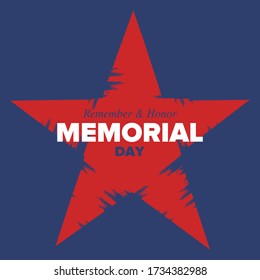 Memorial Day in United States. Remember and Honor. Federal holiday for remember and honor persons who have died while serving in the United States Armed Forces. Celebrated in May. Vector poster
