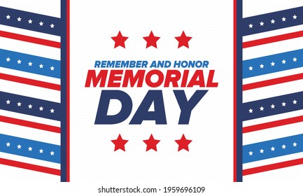 Memorial Day in United States. Remember and Honor. Federal holiday for remember and honor persons who have died while serving in the United States Armed Forces. Celebrated in May. Vector poster
