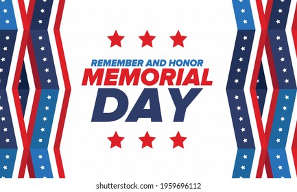 Memorial Day In United States. Remember And Honor. Federal Holiday For Remember And Honor Persons Who Have Died While Serving In The United States Armed Forces. Celebrated In May. Vector Poster