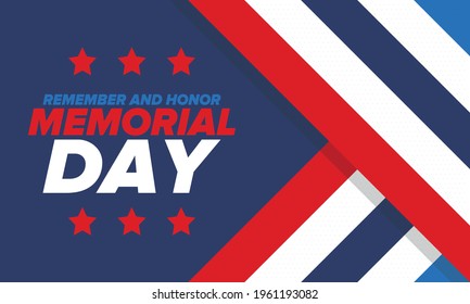 Memorial Day in United States. Remember and Honor. Federal holiday for remember and honor persons who have died while serving in the United States Armed Forces. Celebrated in May. Vector poster