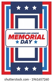 Memorial Day in United States. Remember and Honor. Federal holiday for remember and honor persons who have died while serving in the United States Armed Forces. Celebrated in May. Vector poster