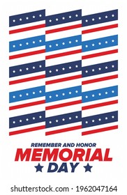 Memorial Day in United States. Remember and Honor. Federal holiday for remember and honor persons who have died while serving in the United States Armed Forces. Celebrated in May. Vector poster
