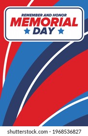 Memorial Day in United States. Remember and Honor. Federal holiday for remember and honor persons who have died while serving in the United States Armed Forces. Celebrated in May. Vector poster