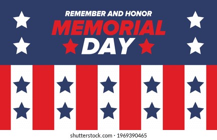 Memorial Day in United States. Remember and Honor. Federal holiday for remember and honor persons who have died while serving in the United States Armed Forces. Celebrated in May. Vector poster