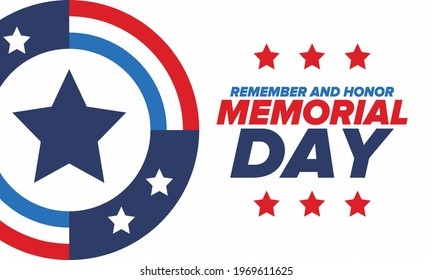 Memorial Day in United States. Remember and Honor. Federal holiday for remember and honor persons who have died while serving in the United States Armed Forces. Celebrated in May. Vector poster