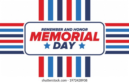 Memorial Day in United States. Remember and Honor. Federal holiday for remember and honor persons who have died while serving in the United States Armed Forces. Celebrated in May. Vector poster