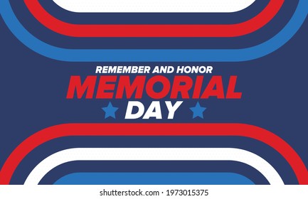 Memorial Day in United States. Remember and Honor. Federal holiday for remember and honor persons who have died while serving in the United States Armed Forces. Celebrated in May. Vector poster