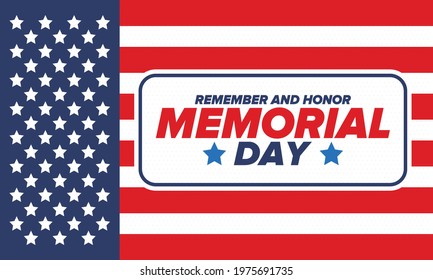 Memorial Day in United States. Remember and Honor. Federal holiday for remember and honor persons who have died while serving in the United States Armed Forces. Celebrated in May. Vector poster