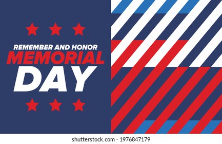 Memorial Day in United States. Remember and Honor. Federal holiday for remember and honor persons who have died while serving in the United States Armed Forces. Celebrated in May. Vector poster