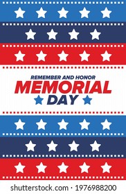 Memorial Day in United States. Remember and Honor. Federal holiday for remember and honor persons who have died while serving in the United States Armed Forces. Celebrated in May. Vector poster
