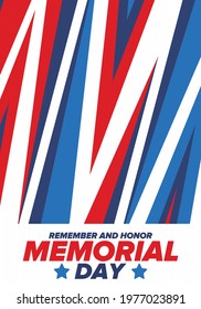 Memorial Day in United States. Remember and Honor. Federal holiday for remember and honor persons who have died while serving in the United States Armed Forces. Celebrated in May. Vector poster