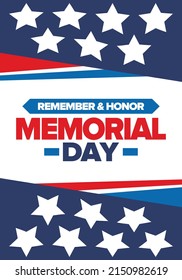 Memorial Day in United States. Remember and Honor. Federal holiday for remember and honor persons who have died while serving in the United States Armed Forces. Celebrated in May. Vector poster
