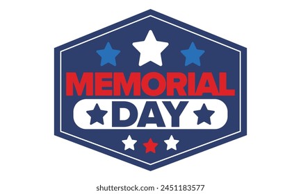 Memorial Day in United States. Remember and Honor. Federal holiday for remember and honor persons who have died while serving in the United States Armed Forces. Celebrated in May. Vector poster