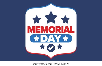 Memorial Day in United States. Remember and Honor. Federal holiday for remember and honor persons who have died while serving in the United States Armed Forces. Celebrated in May. Vector poster