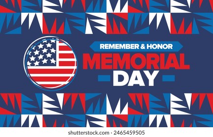 Memorial Day in United States. Remember and Honor. Federal holiday for remember and honor persons who have died while serving in the United States Armed Forces. Celebrated in May. Vector poster