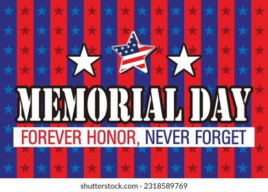 Memorial Day USA. Celebrated in the United States in May. Remember and Honor. Poster, card, banner, background design. Vector illustration eps 10.