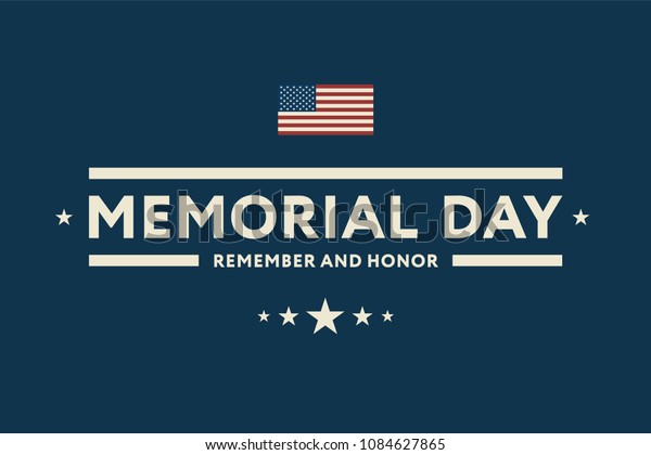 Memorial Day USA Greeting Card Banner Wallpaper.\
Remember and Honor Flat\
Design.