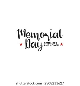 Memorial Day in USA with lettering remember and honor. Holiday of memory and honor of soldiers, military personnel who died while serving in the United States Armed forces.