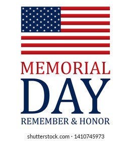 Memorial Day in the USA. Remember and read. The federal holiday of memory and reverence for those who died while serving in the US military, is celebrated in May. Vector illustration poster.