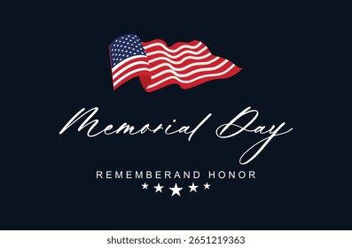 Memorial Day Vector with American Flag and Remember and Honor.