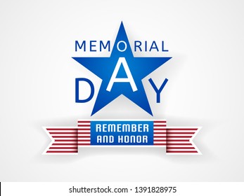 Memorial Day vector illustration with big blue star and inscription "Remember and Honor" on a ribbon of a stylized USA flag