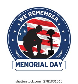 Memorial Day We Remember Badge with Kneeling Soldier and USA Flag Vector
