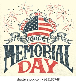 Memorial Day, We Will Never Forget. Greeting Card. Hand-lettering Party Invitation. Vintage Typography Illustration With Star And Salute