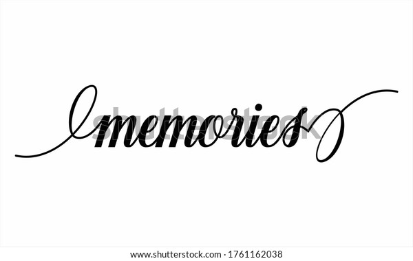 Memories Calligraphic Cursive Typographic Text On Stock Vector (Royalty ...