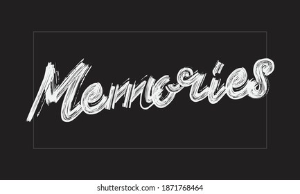 Memories Typography Handwritten modern paint brush lettering words in white text and phrase isolated on the Black background