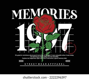 memories typography with rose flower t shirt design, vector graphic, typographic poster or tshirts street wear and urban style