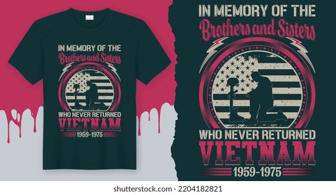 In Memory of the Brothers and Sisters who never returned Vietnam 1959-1975. Best T-Shirt Design for Veterans Day 2022