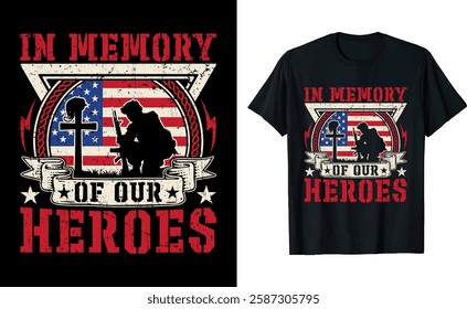 In Memory of Our Heroes Veterans Memorial Day Graphic T-shirt Design