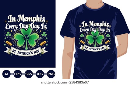 in memphis every day day is st. patrick's day t shirt design 2025