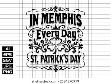 In memphis every day st, patric,s day t shirt design 2025