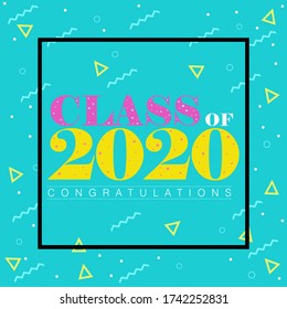 Memphis style vector illustration on Class of 2020 with the word Congratulations 