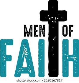 Men of faith, Jesus desig