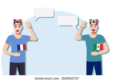 Men with French and Mexican flags. Background for the text. Communication between native speakers of the language. Vector illustration.