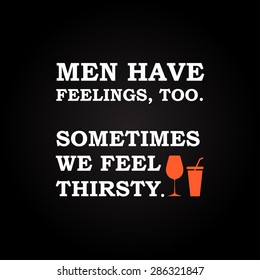 Men have feelings - funny background