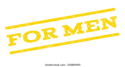For Men watermark stamp. Text caption between parallel lines with grunge design style. Rubber seal stamp with dust texture. Vector yellow color ink imprint on a white background.