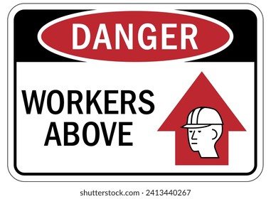 Men working above warning sign and labels