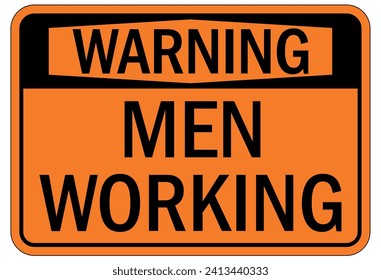 Men working above warning sign and labels