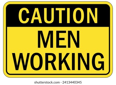 Men working above warning sign and labels