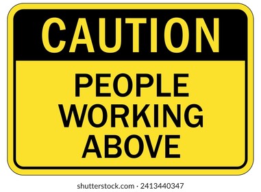 Men working above warning sign and labels